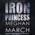 Iron Princess: An Anti-Heroes Collection Novel