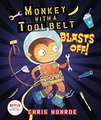 Monkey with a Tool Belt Blasts Off!