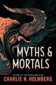 Myths and Mortals