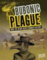 Bubonic Plague: How the Black Death Changed History