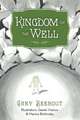 Kingdom of the Well: Volume 1