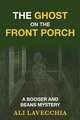 The Ghost on the Front Porch: A Booger and Beans Mystery Volume 7