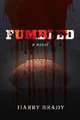 Fumbled: Volume 1