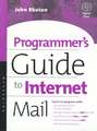 Programmer's Guide to Internet Mail: SMTP, POP, IMAP, and LDAP