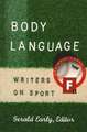 Body Language: Writers on Sport