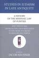 A History of the Mishnaic Law of Purities, Part Twenty-One