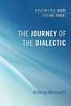 The Journey of the Dialectic