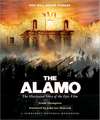 The Alamo: The Illustrated Story of the Epic Film