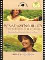 Sense and Sensibility: The Screenplay & Diaries