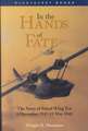 In the Hands of Fate: The Story of Patrol Wing Ten, 8 December 1941-11 May 1942