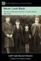 Never Look Back: The Jewish Refugee Children in Great Britain, 1938-1945