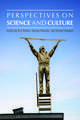 Perspectives on Science and Culture