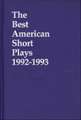 The Best American Short Plays 1992-1993