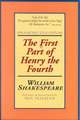 The First Part of Henry the Fourth: Applause First Folio Editions