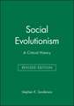 Social Evolutionism – a Critical History