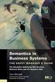 Semantics in Business Systems: The Savvy Manager's Guide