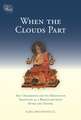 When the Clouds Part: The Uttaratantra and Its Meditative Tradition as a Bridge Between Sutra and Tantra