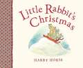 Little Rabbit's Christmas