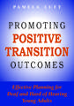 Promoting Positive Transition Outcomes: Effective Planning for Deaf and Hard of Hearing Young Adults