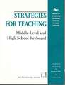 Strategies for Teaching Middle-Level and High School Keyboard