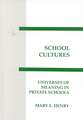 School Cultures: Universes of Meaning in Private Schools