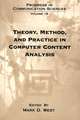 Theory, Method, and Practice in Computer Content Analysis