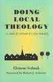 Doing Local Theology: A Guide for Artisians of a New Humanity