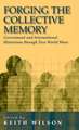 Forging the Collective Memory