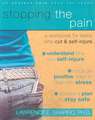 Stopping the Pain: A Workbook for Teens Who Cut and Self-Injure