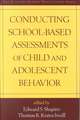 Conducting School-Based Assessments of Child and Adolescent Behavior, First Edition