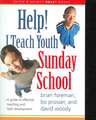 Help! I Teach Youth Sunday School