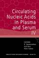 Circulating Nucleic Acids in Plasma and Serum IV: Annals of the New York Academy of Sciences Volume 1075