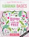 Florabunda Basics