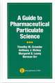 A Guide to Pharmaceutical Particulate Science