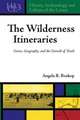 The Wilderness Itineraries – Genre, Geography, and the Growth of Torah