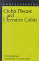 Understanding Crohn Disease and Ulcerative Colitis