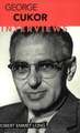 George Cukor: Interviews