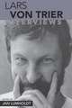 Lars Von Trier: Interviews