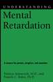 Understanding Mental Retardation