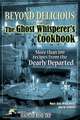 Beyond Delicious: The Ghost Whisperer's Cookbook