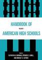 Handbook of American High Schools, Volume 1