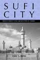 Sufi City – Urban Design and Archetypes in Touba