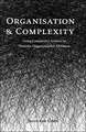 Organisation and Complexity