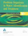 Problem Organisms in Water: Identification and Treatment (M7)