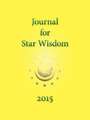 Journal for Star Wisdom 2015: A Translation of "The Heart Sutra" with Commentary