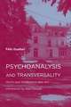 Psychoanalysis and Transversality – Texts and Interviews 1955–1971