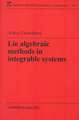 Lie Algebraic Methods in Integrable Systems