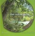 The San Marcos: A River's Story