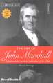 The Life of John Marshall: Frontiersman, Soldier Lawmaker