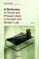 A Dictionary of Words and Phrases Used in Ancient and Modern Law: Volume II